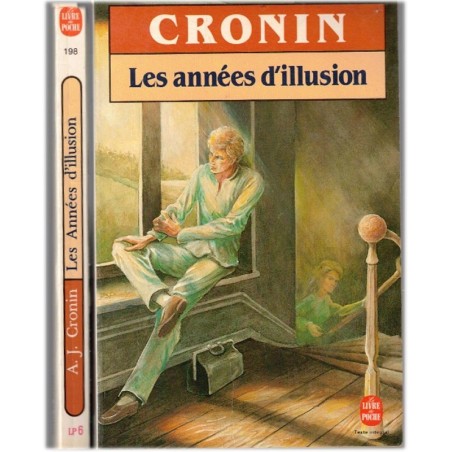 Les années d'illusion, A.J. Cronin, 1991 - jeune homme ambitieux, vocation de médecin, écrivain écossais