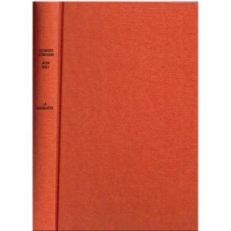 La banquière, Georges Conchon, Jean Noli, 1981 - scandale financier IIIe République, femme ambitieuse