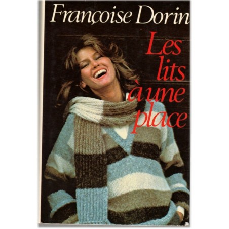 Les lits à une place, Françoise Dorin, 1981 - mœurs 1980, amitié et amours