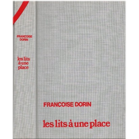 Les lits à une place, Françoise Dorin, 1981 - mœurs 1980, amitié et amours