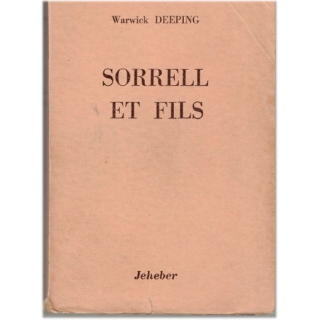 Sorrell et fils, Warwick Deeping, 1946 - sacrifice paternel, société anglaise 1930