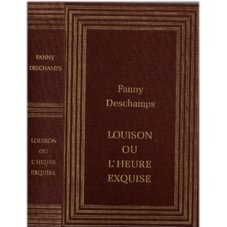 Louison ou l'heure exquise, Fanny Deschamps, 1988 - femme amoureuse au XVIIIe siècle