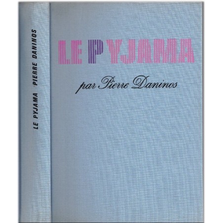 Le pyjama, Pierre Daninos, 1972 - sociologie des Français, critique société française ,