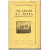 Les croix de bois, Roland Dorgelès, 1924 - guerre 1914/1918, chef-d'œuvre, Poilus dans les tranchées