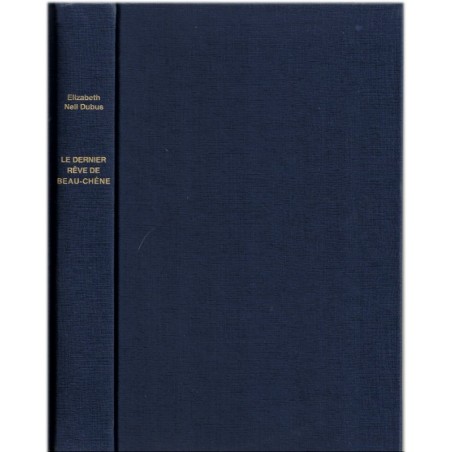 Le dernier rêve de Beau-Chêne,  Elizabeth Nell Dubus, 1988 - saga familiale américaine, 2e guerre mondiale