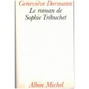 Le roman de Sophie Trébuchet, Geneviève Dormann, 1982 - mère de Victor Hugo, amours sous l'Empire
