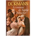 Le roman de Sophie Trébuchet, Geneviève Dormann, 1983 - mère de Victor Hugo, amours sous l'Empire