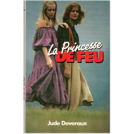La princesse de feu, Jude Deveraux, 1988 - sœurs jumelles, quiproquos amoureux