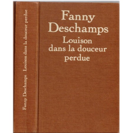 Louison dans la douceur perdue, Fanny Deschamps, 1988 - amours sous Louis XVI et la Révolution