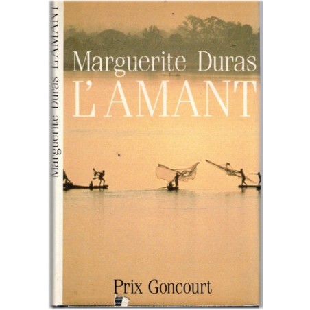 L'amant, Marguerite Duras, 1985 - amour fou, Saïgon années 1930