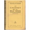 Le cabaret de la belle femme, Roland Dorgelès, 1928 - Les Croix de Bois - guerre 1914/1918,  Poilus dans les tranchées