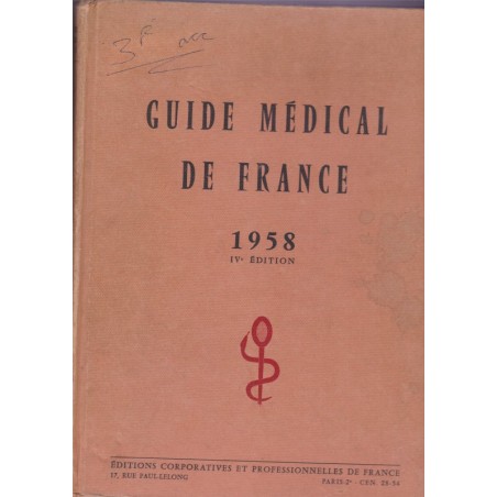 Guide médical de France 1958, annuaire médecins, sanatoriums, préventoriums, santé, médecine,
