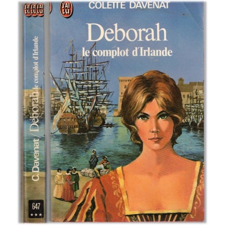 Deborah, le complot d'Irlande, Colette Davenat, 1977 - agent secret de la reine d'Angleterre XVIe s., trahison, roman d'amour