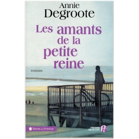 Les amants de la petite reine, Annie Degroote, 2005 - Flandres du Nord, cyclisme, roman d'amour