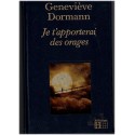 Je t'apporterai des orages, Geneviève Dormann, 1984 - femme des années 80 libre et aventureuse