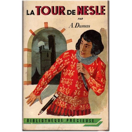 La tour de Nesle, Alexandre Dumas, 1954 - Marguerite de Bourgogne, reine de France, théâtre XIXe s., Bibliothèque Précieuse