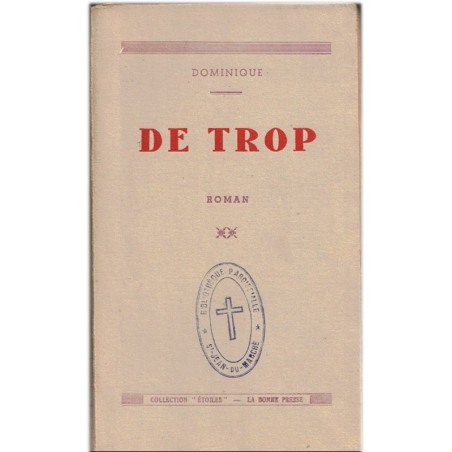 De trop, Dominique, 1946 - une petite fille campagnarde se sent "de trop", bons sentiments