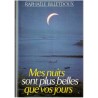 Mes nuits sont plus belles que vos jours, Raphaële Billetdoux, 1986 - rencontre amoureuse