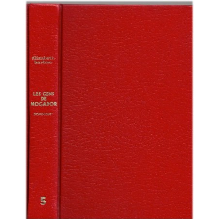 Les gens de Mogador, Dominique tome 1, Elisabeth Barbier, 1984 - saga familiale, roman historique, roman d'amour, série TV