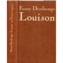Louison ou l'heure exquise, Fanny Deschamps, 1987 - femme amoureuse au XVIIIe siècle