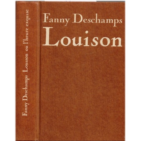 Louison ou l'heure exquise, Fanny Deschamps, 1987 - femme amoureuse au XVIIIe siècle