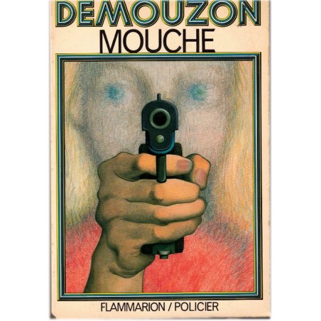 Mouche, Demouzon, 1976 - détective privé, mystère, roman policier