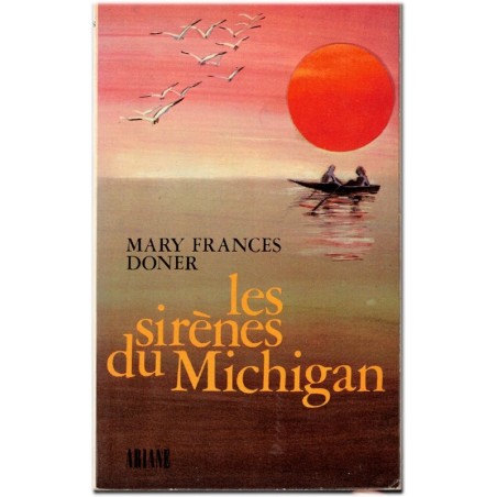 Les sirènes du Michigan, Mary Frances Doner, 1976 - roman d'amour sentimental
