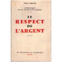 Chronique de la tradition perdue, T2 Le respect de l'argent, Paul Dresse, 1957 - dédicacé par Paul Dresse, histoire Belgique