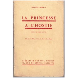 La princesse à l'hostie,...