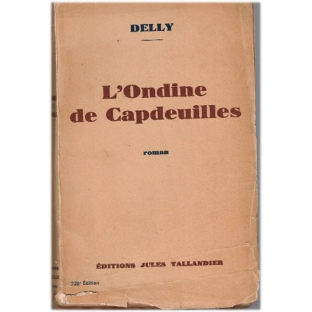 L'ondine de Capdeuilles, Delly, 1940 - relations tuteur pupille, roman sentimental