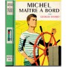 Michel maître à bord, Georges Bayard, 1967 - danger, suspense, bibliothèque verte , bibliothèque verte