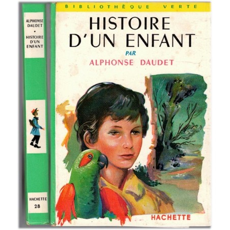 Histoire d'un enfant, Le Petit Chose, Alphonse Daudet, 1960 - école Saint-Ouen 1957, enfance XIXe siècle, bibliothèque verte