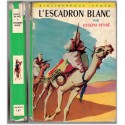 L'escadron blanc, Joseph Peyré, 1959 - roman d'aventure coloniale, Sahara, bibliothèque verte