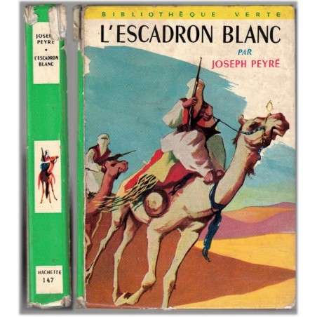 L'escadron blanc, Joseph Peyré, 1959 - roman d'aventure coloniale, Sahara, bibliothèque verte