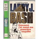 Larry J. Bash, Comment j'ai mené ma première enquête, Lieutenant X, 1980 - détective américain, policier, bibliothèque verte