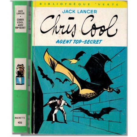 Chris Cool agent top-secret, Jack Lancer, 1969 - espionnage, enquêtes, policier jeunesse, bibliothèque verte
