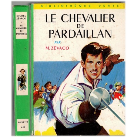 Le Chevalier de Pardaillon, Michel Zevaco, 1966 - roman de cape et d'épée, aventures XVIe s., bibliothèque verte