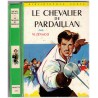 Le Chevalier de Pardaillon, Michel Zevaco, 1966 - roman de cape et d'épée, aventures XVIe s., bibliothèque verte