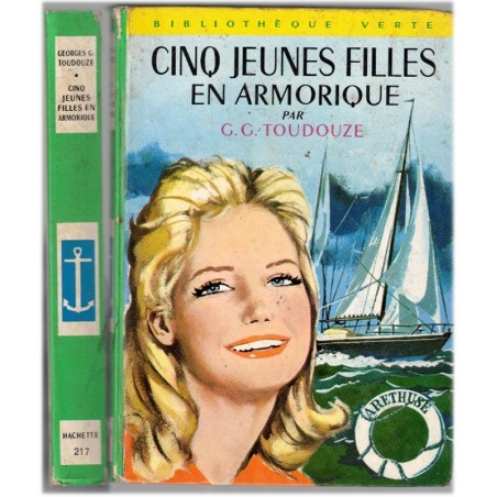 Cinq jeunes filles en Armorique, Georges G. Toudouze, 1969 - aventures filles, traversée en bateau, bibliothèque verteL