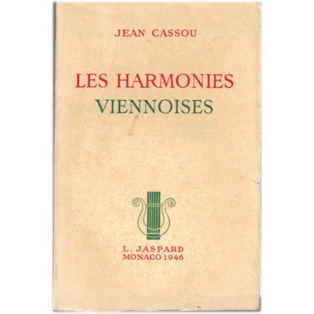 Les harmonies viennoises, Jean Cassou, 1946 - Vienne de Schubert, romantisme,