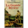 La grande rivière, Michelle Clément-Mainard, 1994 - , Poitou, Deux-Sèvres,  17e siècle, Canada XVIIe siècle, pionniers canadiens