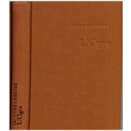 L'ogre, Jacques Chessex, 1973 - mort du père, domination du père, relations père fils