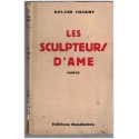 Les sculpteurs d'âme, Roland Charmy, 1936 -