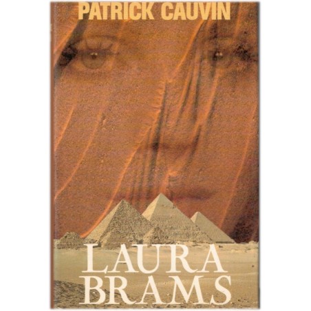 Laura Brams, Patrick Cauvin, 1985 - réincarnation, roman d'amour