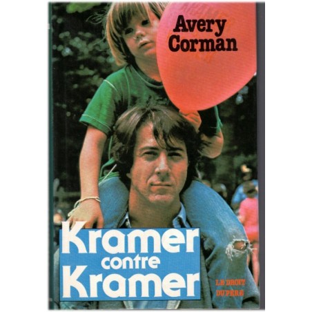 Kramer contre Kramer, le droit du père, Avery Corman, 1980 - divorce, roman américain