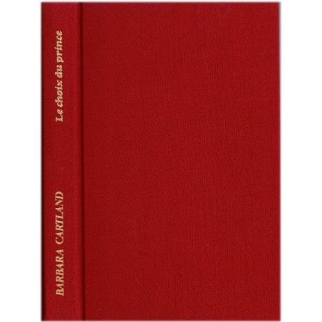 Le choix du prince, Barbara Cartland, 1984 -  à la Cour de Russie, roman d'amour sentimental