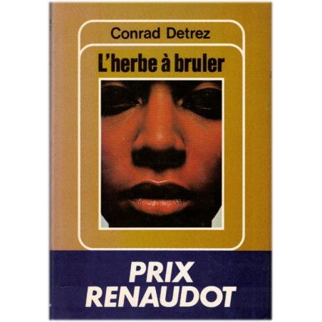 L'herbe à brûler, Conrad Detrez, 1979 - guérilla Brésil années 1960, Belgique