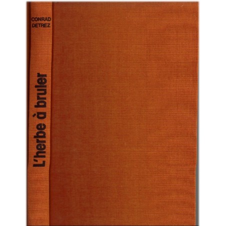 L'herbe à brûler, Conrad Detrez, 1979 - guérilla Brésil années 1960, Belgique