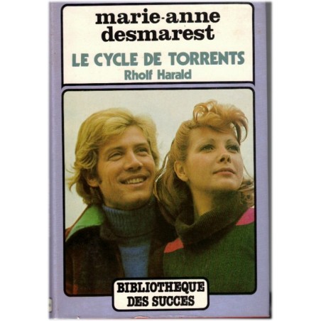 Torrents, Le secret de Sigrid, Rholf-Harald, Marie-Anne Desmarest, 1980 - saga familiale, roman sentimental
