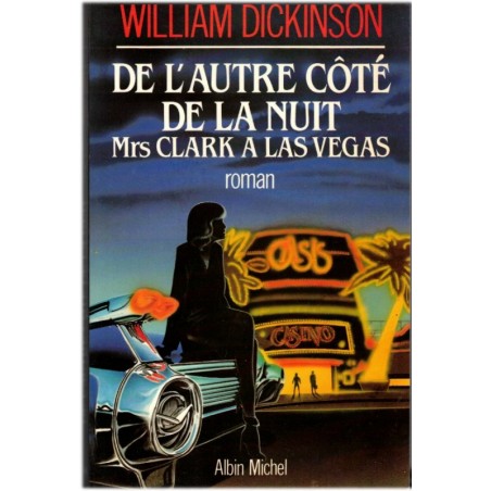 De l'autre côté de la nuit, Mrs Clark à Las Vegas, William Dickinson, 1987 - suspense, prince du crime